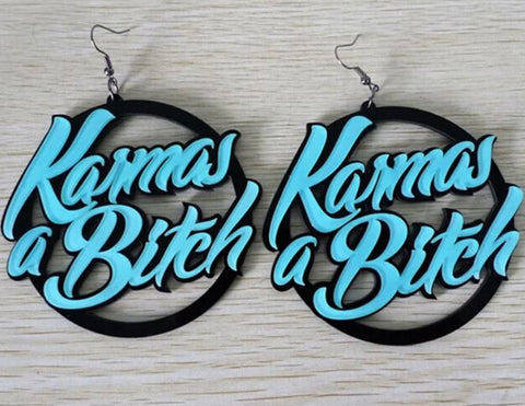 Karma's a Bitch Earrings