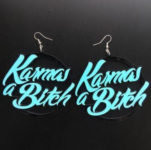 Karma's a Bitch Earrings