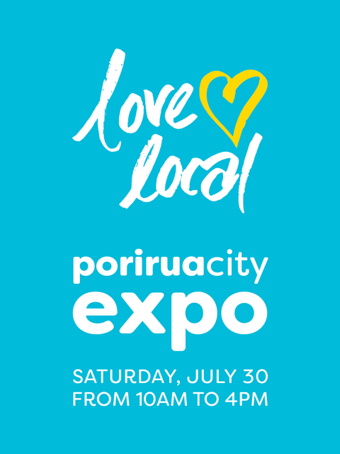 Porirua Love Local Expo 30th July 2022 10-4pm FREE ENTRY