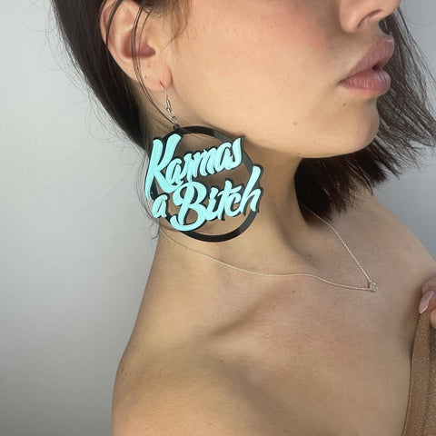 Karma's a Bitch Earrings